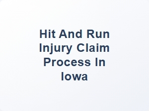 How to Handle a Hit and Run Injury Claim in Iowa