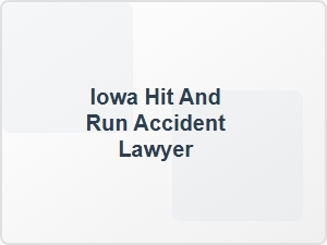Iowa Hit and Run Accident Legal Help